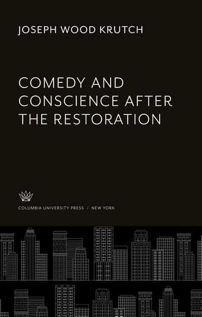 Comedy and Conscience After the Restoration