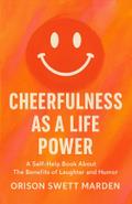 Cheerfulness as a Life Power