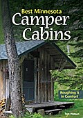 Best Minnesota Camper Cabins