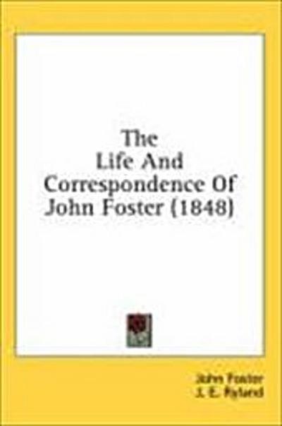 The Life And Correspondence Of John Foster (1848)