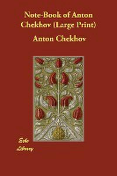 NOTE-BK OF ANTON CHEKHOV -LP