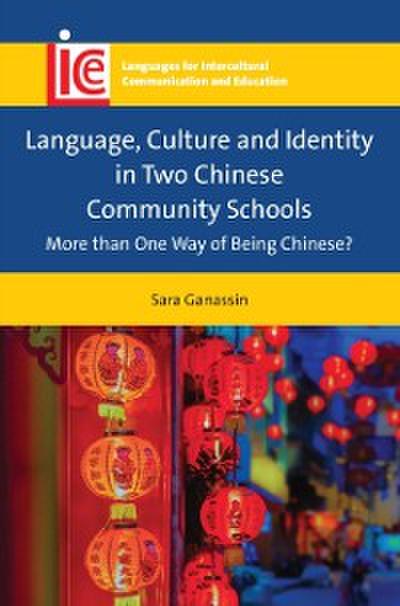 Language, Culture and Identity in Two Chinese Community Schools
