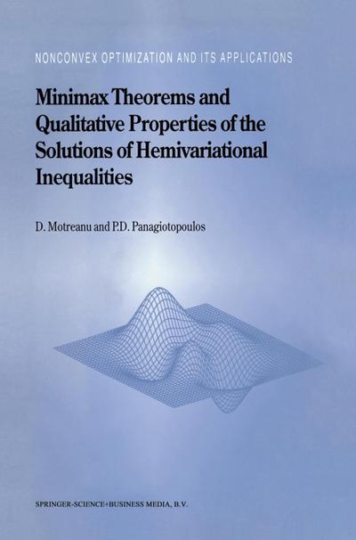 Minimax Theorems and Qualitative Properties of the Solutions of Hemivariational Inequalities