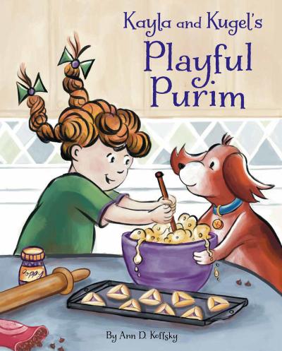Kayla and Kugel’s Playful Purim