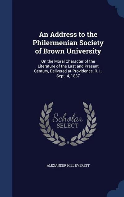 An Address to the Philermenian Society of Brown University