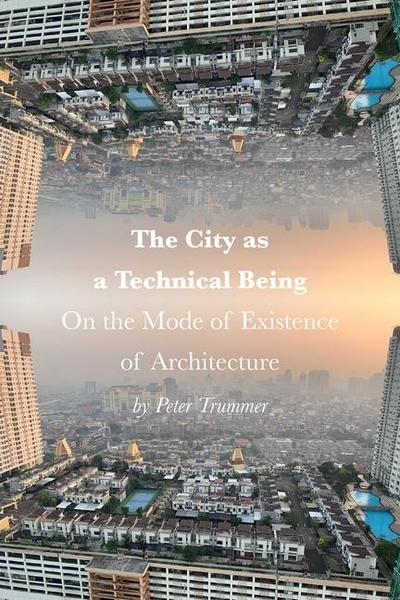 The City as a Technical Being