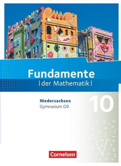Fundamente der Mathematik 10. Schuljahr - Niedersachsen - Schülerbuch