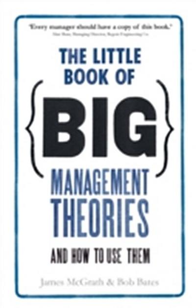 Little Book of Big Management Theories