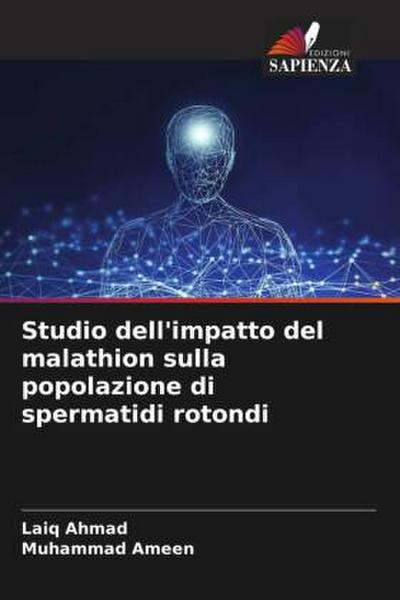 Studio dell’impatto del malathion sulla popolazione di spermatidi rotondi