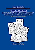 "Owned and Conducted entirely by the Native Christian Community"