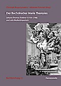 Der Buchdrucker Maria Theresias