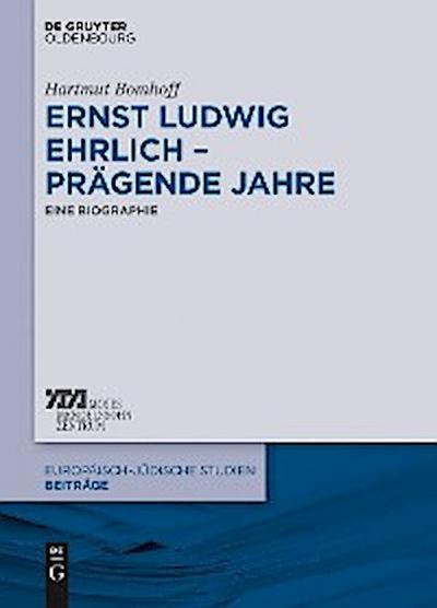 Ernst Ludwig Ehrlich – prägende Jahre