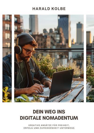 Dein Weg ins digitale Nomadentum