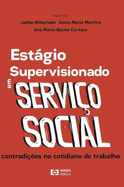 Estágio supervisionado em Serviço Social - Jaime Hillesheim