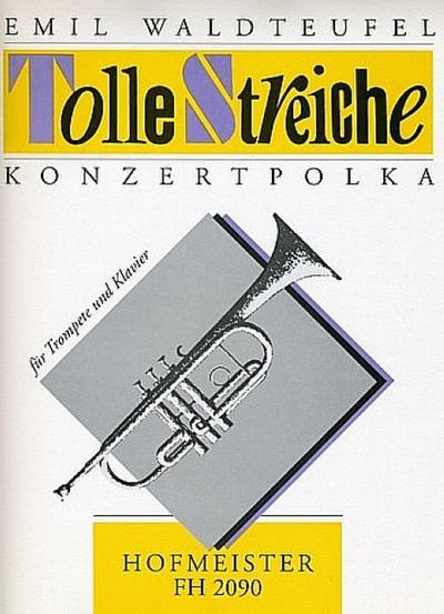 Tolle Streiche Konzertpolkafür Trompete und Klavier
