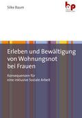 Erleben und Bewältigung von Wohnungsnot bei Frauen