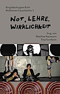 Not, Lehre, Wirklichkeit