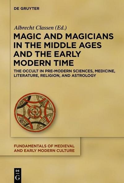 Magic and Magicians in the Middle Ages and the Early Modern Time