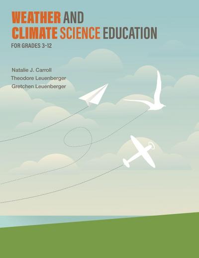 Weather and Climate Science Education for Grades 3-12