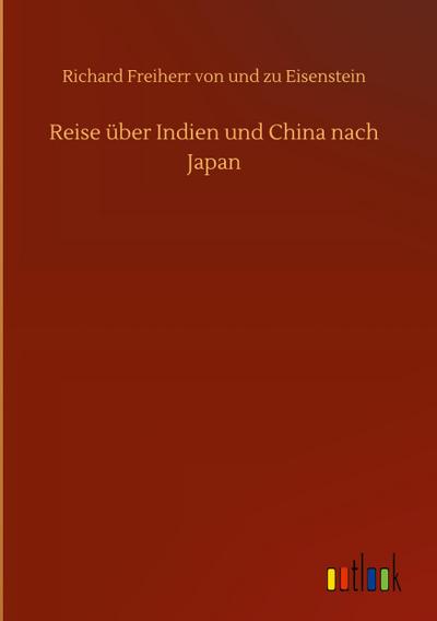 Reise über Indien und China nach Japan