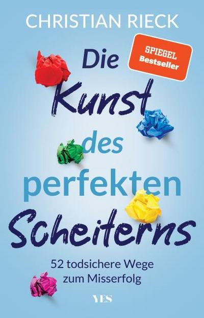 Die Kunst des perfekten Scheiterns