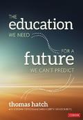 The Education We Need for a Future We Can′t Predict
