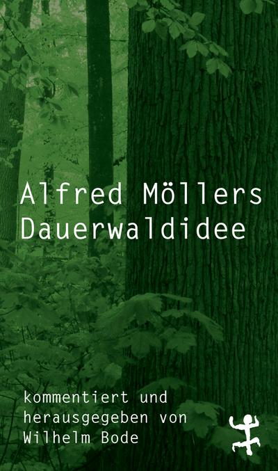 Möller,Die Dauerwaldidee