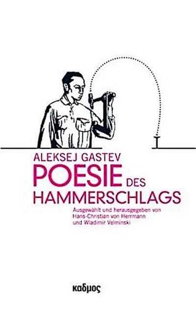 Poesie des Hammerschlags