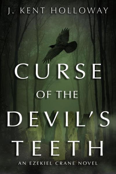 Curse of the Devil’s Teeth (An Ezekiel Crane Paranormal Mystery, #1)