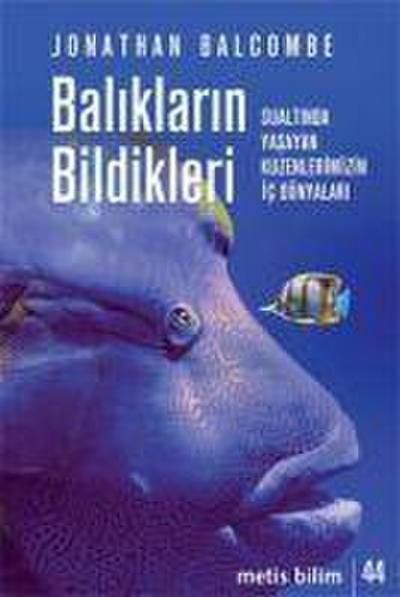 Baliklarin Bildikleri