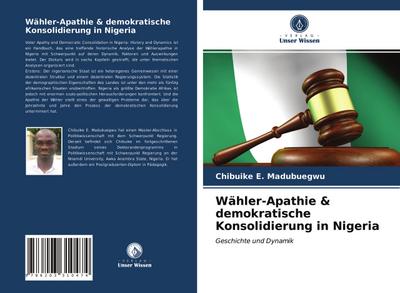 Wähler-Apathie & demokratische Konsolidierung in Nigeria - Chibuike E. Madubuegwu