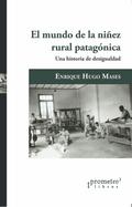 El mundo de la niñez rural patagónica