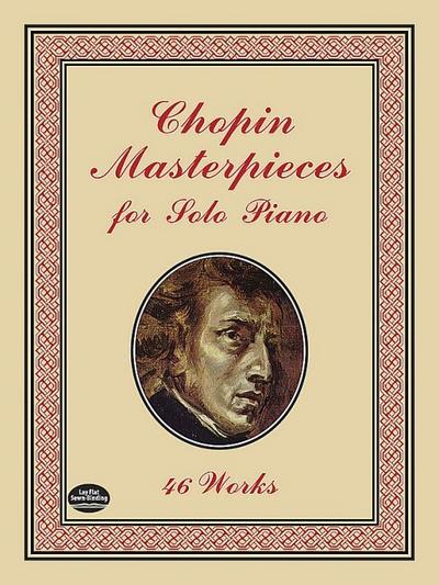 Chopin Masterpieces for Solo Piano: 46 Works - Klavier