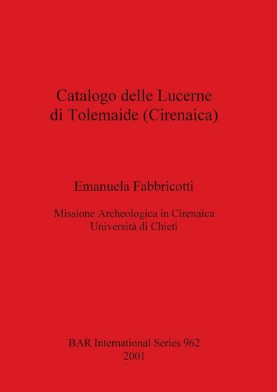 Catalogo delle Lucerne di Tolemaide (Cirenaica)