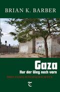 Gaza - Nur der Weg nach vorn