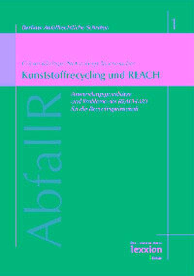 Kunststoffrecycling und REACH
