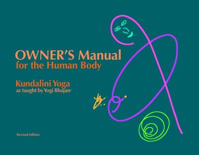 Owner’s Manual for the Human Body