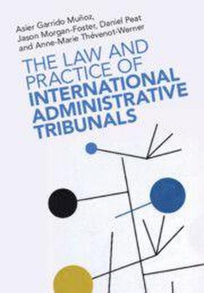 The Law and Practice of International Administrative Tribunals