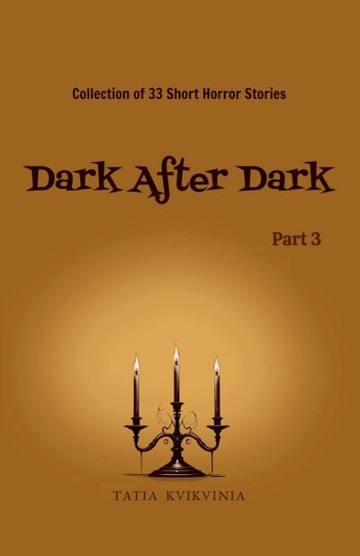 Dark After Dark - Part 3