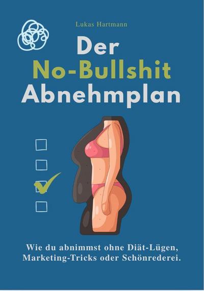 DER NO-BULLSHIT ABNEHMPLAN