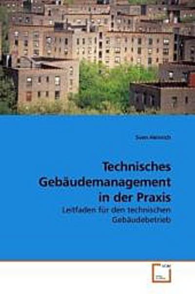 Technisches Gebäudemanagement in der Praxis