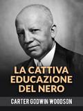 La Cattiva Educazione Del Nero (Tradotto)