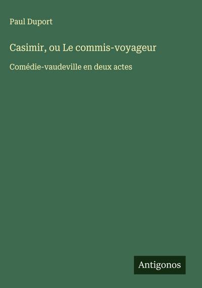 Casimir, ou Le commis-voyageur