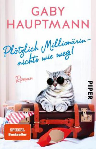 Plötzlich Millionärin - nichts wie weg!