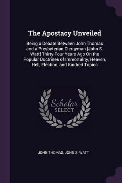The Apostacy Unveiled