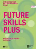 Future Skills Plus - Bildung der Zukunft im Zyklus