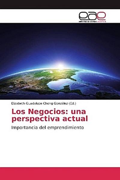 Los Negocios: una perspectiva actual