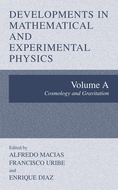 Developments in Mathematical and Experimental Physics