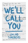 We’ll Call You