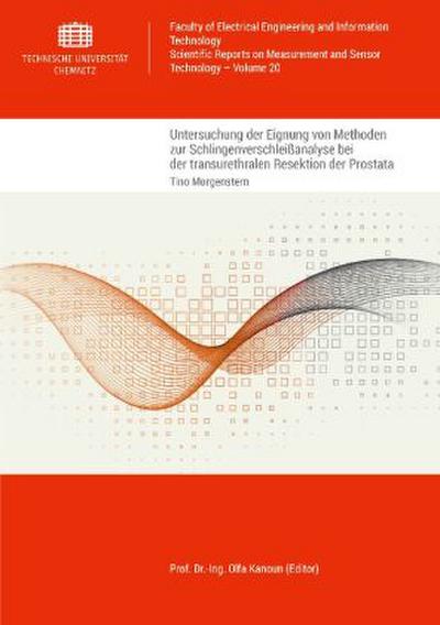 Untersuchung der Eignung von Methoden zur Schlingenverschleißanalyse bei der transurethralen Resektion der Prostata